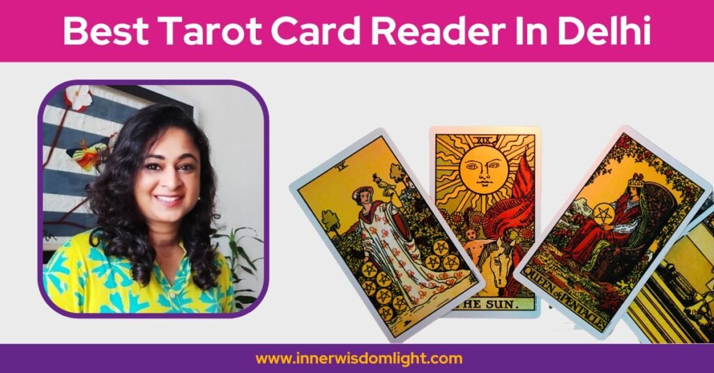 Best Tarot Reader In Delhi: Your Guide to a Personalized Reading Experience 2 Best Tarot Card Reader in Delhi