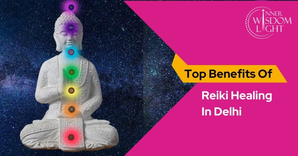 Best Reiki Healer In Delhi: Experience the Power of Reiki 4 Top 20Benefits 20Of 20Reiki 20Healing 20In 20Delhi