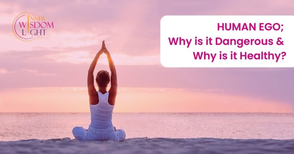 HUMAN EGO: Is it Dangerous or Healthy? 3 Human Ego