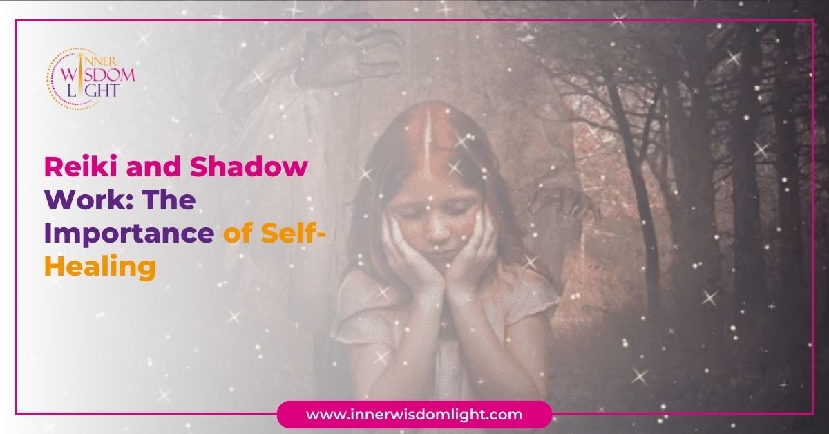 Latest Blogs Of Reiki 22 Reiki and Shadow Work