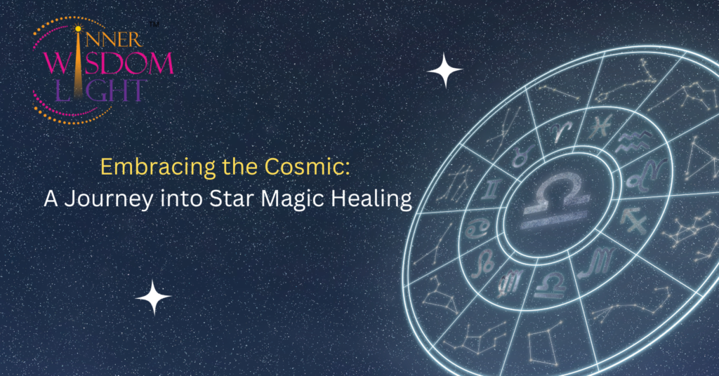 Embracing the Cosmic: A Journey into Star Magic Healing 2 Star Magic Healing